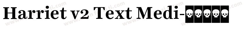 Harriet v2 Text Medi字体转换
